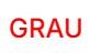 GRAU